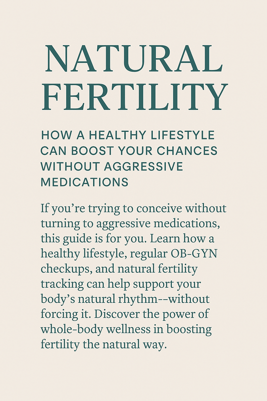 Natural Fertility: How a Healthy Lifestyle Can Boost Your Chances Without Aggressive Medications - Blue Marc